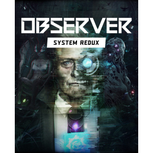 Игра Observer: System Redux для ПК (Ключ активации Steam) надежный