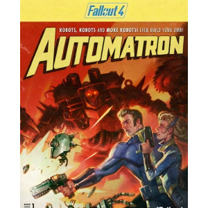 Игра Fallout 4 – Automatron для ПК (Ключ активации Steam) в Ужгороде